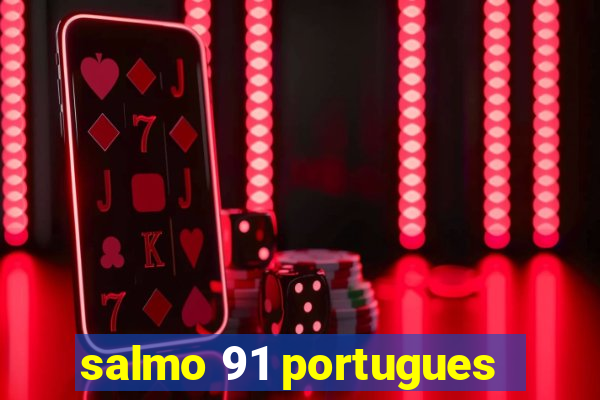 salmo 91 portugues